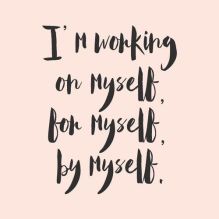 Im working on myself quote